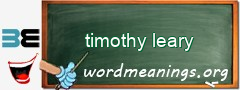 WordMeaning blackboard for timothy leary